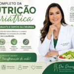 Guia Completo da Nutrição Bariátrica: O Papel da Nutricionista Antes e Depois da Cirurgia