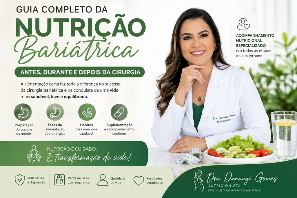 Guia Completo da Nutrição Bariátrica: O Papel da Nutricionista Antes e Depois da Cirurgia