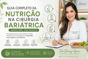 Guia Completo da Nutrição na Cirurgia Bariátrica em São Caetano do Sul – 2026