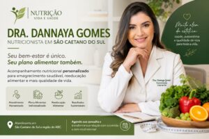 Dra. Dannaya Gomes: Nutricionista para Emagrecimento Saudável em São Caetano do Sul