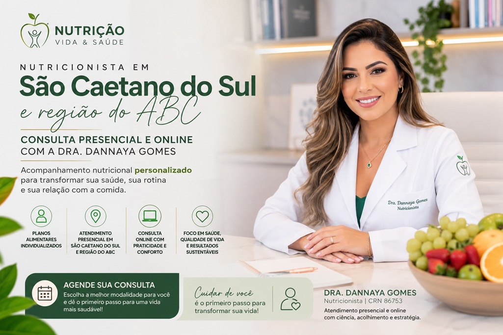 Nutricionista em São Caetano do Sul: Consulta Presencial e Online com a Dra. Dannaya Gomes
