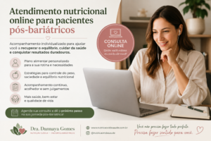 Atendimento Online para Reganho de Peso Pós-Bariátrica com a Dra. Dannaya Gomes