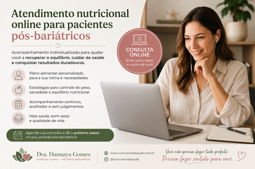 Atendimento Online para Reganho de Peso Pós-Bariátrica com a Dra. Dannaya Gomes
