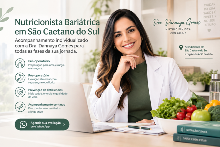 Procura nutricionista bariátrica em São Caetano do Sul? Dra. Dannaya Gomes no pré e pós-operatório